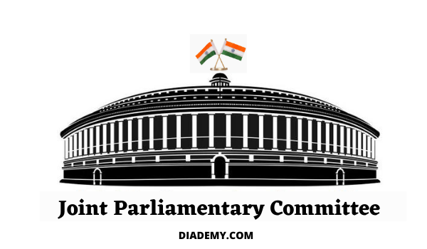 Joint Parliamentary Committee(JPC)